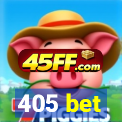405 bet